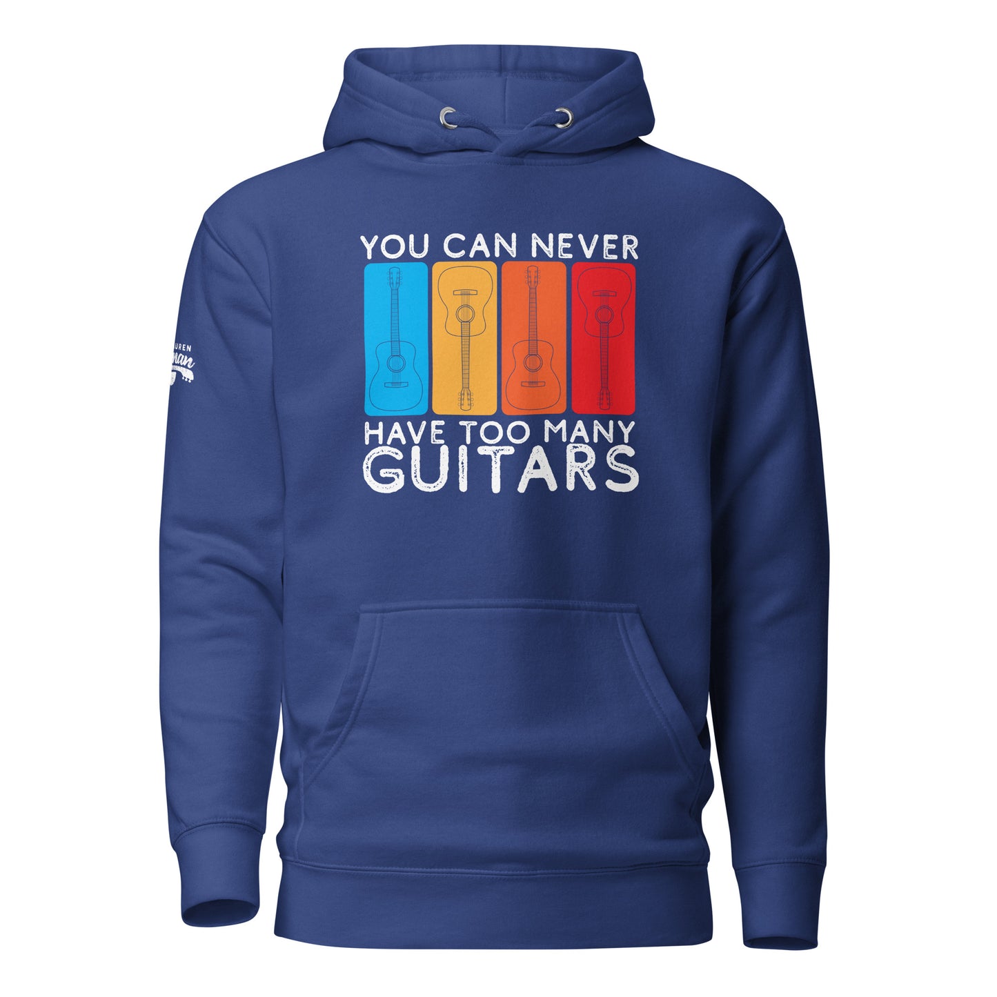 You Can Never Have Too Many Guitars - Unisex Hoodie